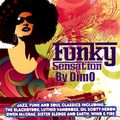 Funky Sensation- Xtended Reconstructed  Session :Summer 2018 ''' Funk Is Not Dead '''