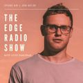 THE EDGE RADIO SHOW #834 GUEST JOSH BUTLER