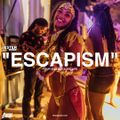 Escapism [Your 2022 Soca Escape]