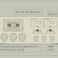 Rene & Bacus - VOL 301 (ST PAULS FESTIVAL BRISTOL PT 1 SAMPLER-SOUL) (JUNE 2023)