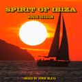Spirit of Ibiza (House session 2011 Mixed by Jordi Blaya)
