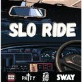 Slow Ride - DJ Ehh Kay & Patty Your Villain
