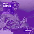 Guest Mix 051 - Deep Brown (Kolkata pop-up) [16-07-2017]