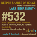 Deeper Shades Of House #532 w/ exclusive guest mix by APPLE JAZZ