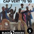CAP VERT N°5 des années 70 à  aujourd'hui by BLACK VOICES DJ (Besançon)  Coladeira & Funana