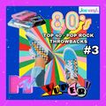 80's Top 40 - Pop Rock Throwbacks #3