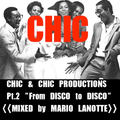 CHIC and CHIC PRODUCTIONS - part 2 - From Disco To Disco