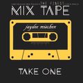 Mix Tape - TAKE ONE