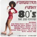 Forgotten Funky 80's, The 2nd Edition (October 2019)