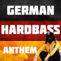 German Hardbass Anthem 2022