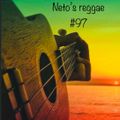 Neto's reggae #97