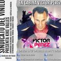 SINDICATO DEL VINILO ESPECIAL DJ VICTOR PEREZ