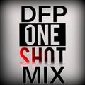DFP One Shot Mix-08/2022