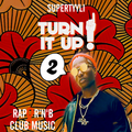 Turn It Up! #2 - May 2019