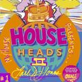 MyHouse Presents...HOUSEHEADS PT2!!!!! a Earl DJ Jones mix!!!