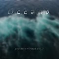 Oceano - zoukable mixtape vol. 2 - chill, play, breathe