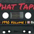 Phat Tape 1990 volume 1