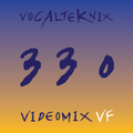 Trace Video Mix #330 VF by VocalTeknix