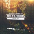 Mekanikal Guest Mix - Feel The Rhythm presented by Stormerz
