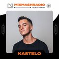 Laidback Luke Presents: Kastelo Guestmix | Mixmash Radio #399
