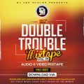 The Double Trouble Mixxtape 2016 Volume 15