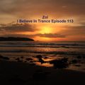 Zol - I Believe In Trance Episode 113