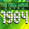 THE NEW WAVE EXTRA : 1984 Volume 1