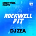 ROCKWELL FIT - DJ ZEA - MARCH 2022 (ROCKWELL RADIO 092)