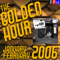 GOLDEN HOUR : JANUARY - FEBRUARY 2006