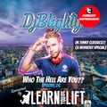 @DJBlighty - #WhoTheHellAreYou Episode.06 (UK Funky Classics) Proudly sponsored by @LearnAsYouLift