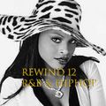 REWIND 12 FT FOXY BROWN EVE LIL KIM 3LW MC LYTE LUCY PEARL & MORE