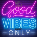 GOOD VIBES ONLY! NU-R&B | INSTAGRAM: @djbeazy007