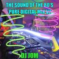 The Sound of the 80's - Pure Digital Mix V2