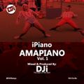 iPiano AMAPIANO Mix Volume 1 [@DJiKenya]