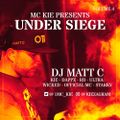 MC KIE presents Under Siege - Volume 4 (UK GARAGE & BASS)