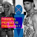 Missing Persons Megamix 1