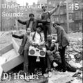 Underground Soundz #45 by DJ Halabi