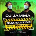 DJ JAMMA - Quarantine Mix 1