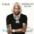 DJ BLUE 2021 MEMORIAL DAY MIX
