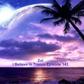 Zol - I Believe In Trance Episode 143