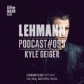 Lehmann Podcast #095 - Kyle Geiger - Live In Medellin May 2016
