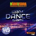 DJ mYthi@Lisboa Dance EP149 - 01.05.2023/radiolisboa.pt