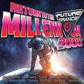 Future Trance - Return to the Millennium (2000er)(2018) 3CDs