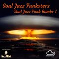 Soul Jazz Funksters - Soul Jazz Funk Bombs !