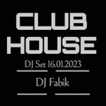CLUB HOUSE - DJ Set 16.01.2023