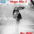 Love / Soft Songs Mega Mix 3 (70s/80s/90s & Today) - By: DOC (02.02.15)