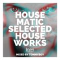 Mixed by Tommyboy - HM Selected Houseworks #40 2022