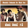 Just Soul #7 (70s Soul & Blaxploitation Sounds) | Monthly Podcasts | September 2018