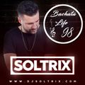 DJ Soltrix - Bachata Life Mixshow 98 (12-12-19)