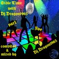 Oldie Time part five with Dj.Dragon1965